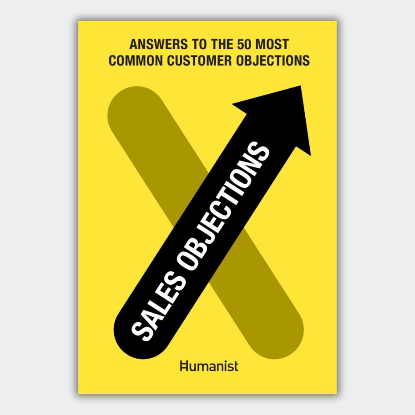 Sales Objections: Answers To The 50 Most Common Customer Objections