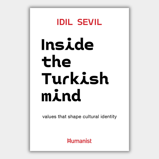 Inside the Turkish mind - Values That Shape Cultural Identity